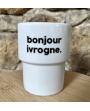 Gobelet / tasse / mug bonjour ivrogne