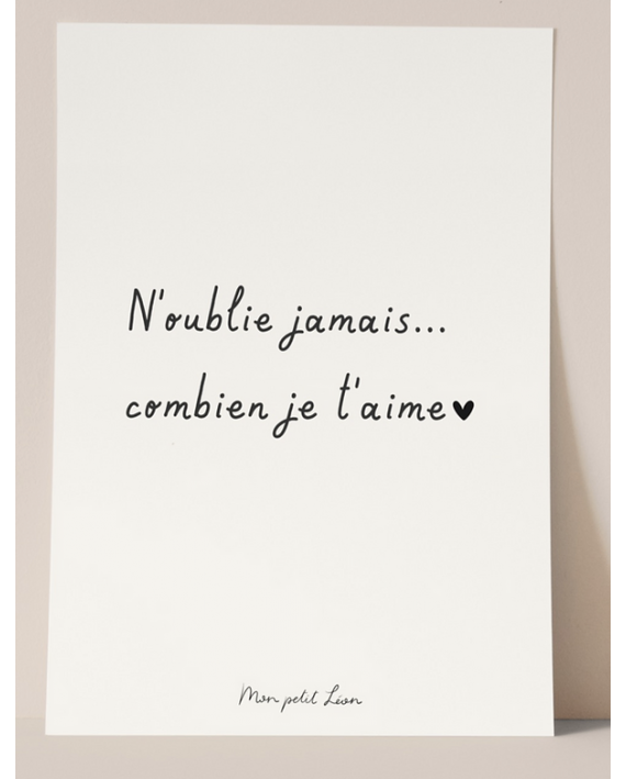 Carte citation "n'oublie jamais combien je t'aime"